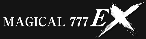 �}�W�J���e�N�j�J�@MAGICAL 777 EX ���o��